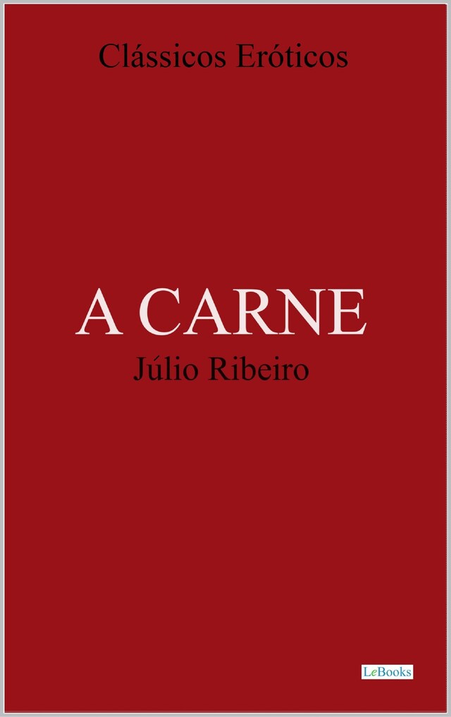 Book cover for A CARNE - Júlio Ribeiro