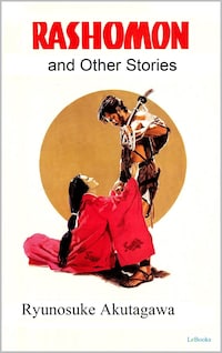Rashomon and Other Stories