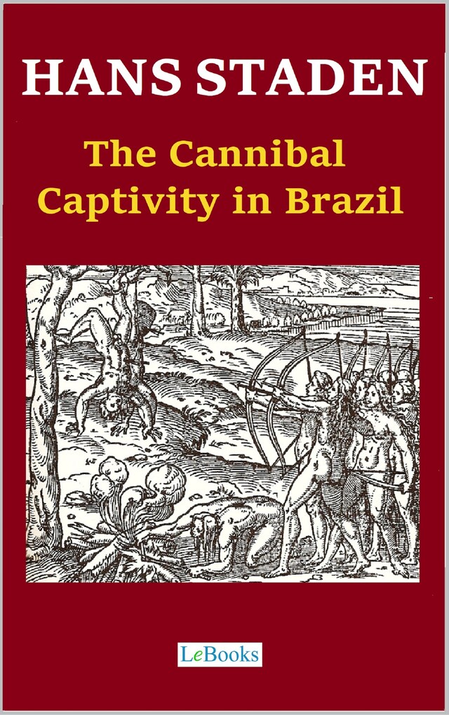 Buchcover für Hans Staden - The Cannibal Captivity in Brazil