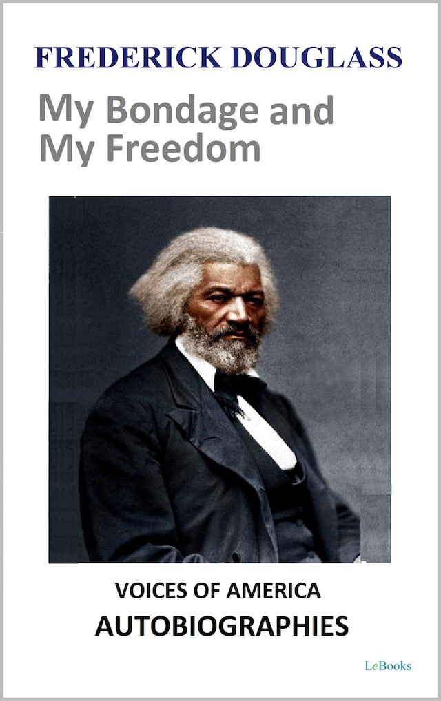 Book cover for Frederick Douglass - My Bondage and My Freedom