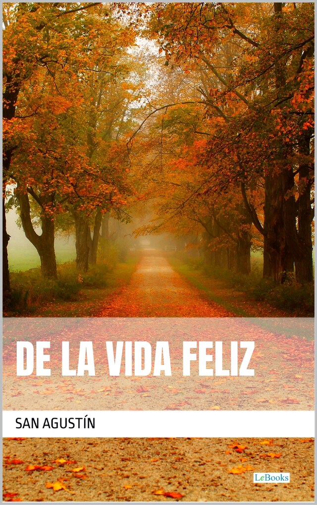 Buchcover für De la Vida Feliz - San Agustín