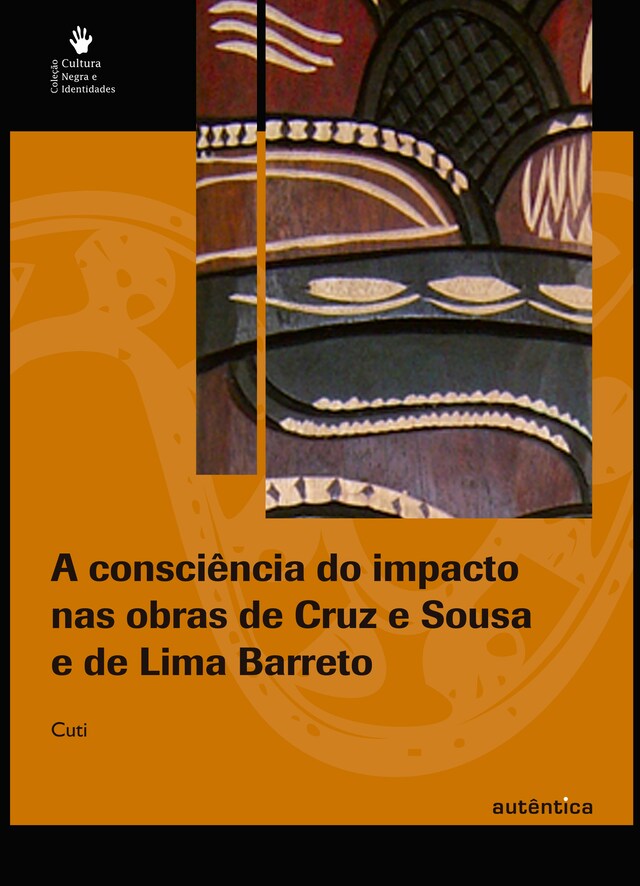 Bokomslag för A consciência do impacto nas obras de Cruz e Sousa e de Lima Barreto