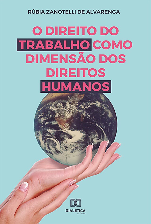 Buchcover für O Direito do Trabalho como Dimensão dos Direitos Humanos