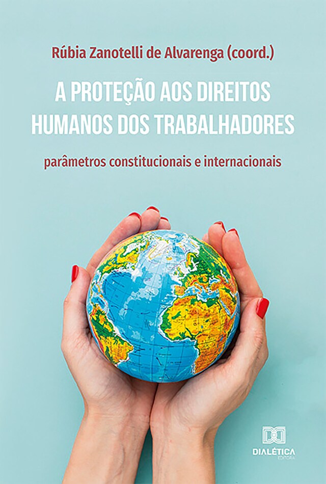 Portada de libro para A proteção aos direitos humanos dos trabalhadores