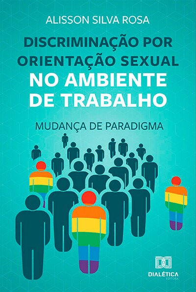 Discriminação Por Orientação Sexual No Ambiente De Trabalho Alisson