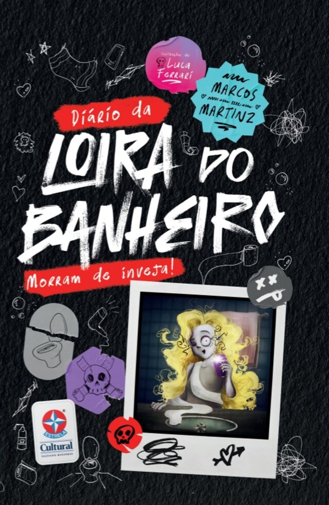 Copertina del libro per O Diário da Loira do Banheiro: Morram de Inveja!