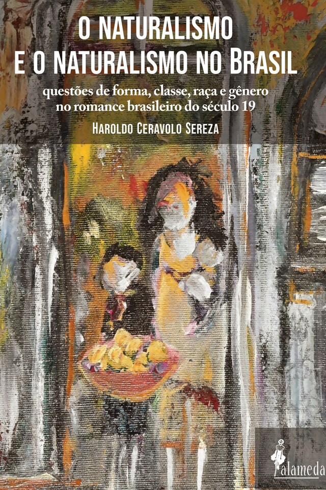 Kirjankansi teokselle O naturalismo e o naturalismo no Brasil