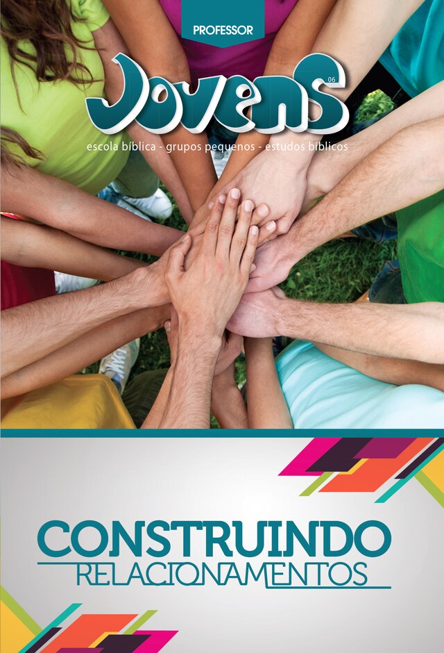 Portada de libro para Jovens 6 - Construindo Relacionamentos -  Guia