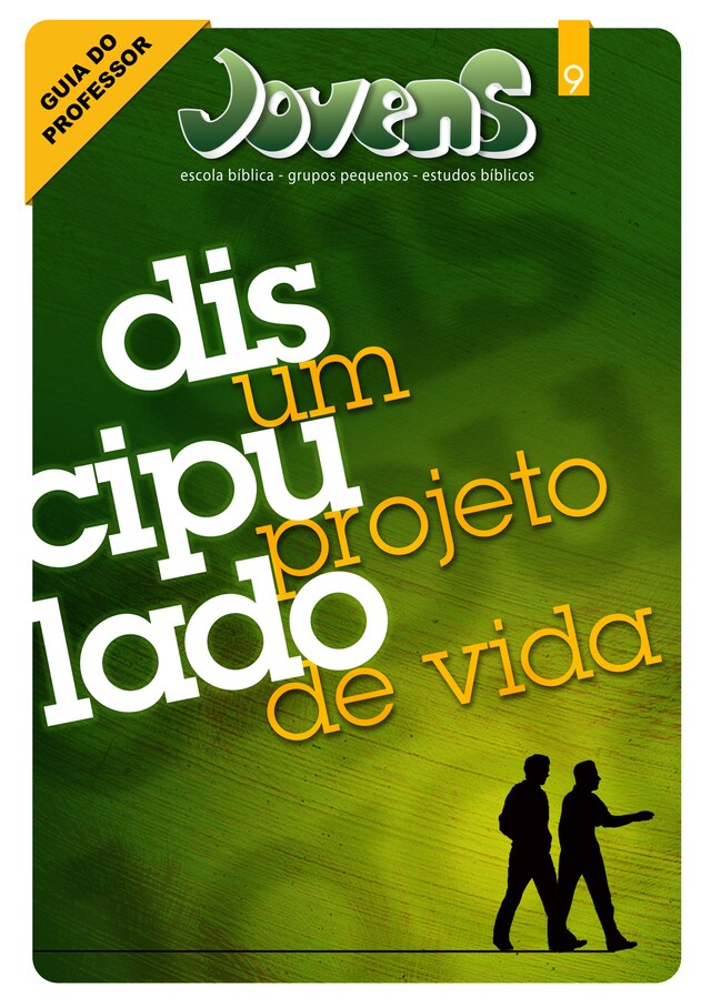 Book cover for Jovens 09 - Discipulado, um projeto de vida - Guia