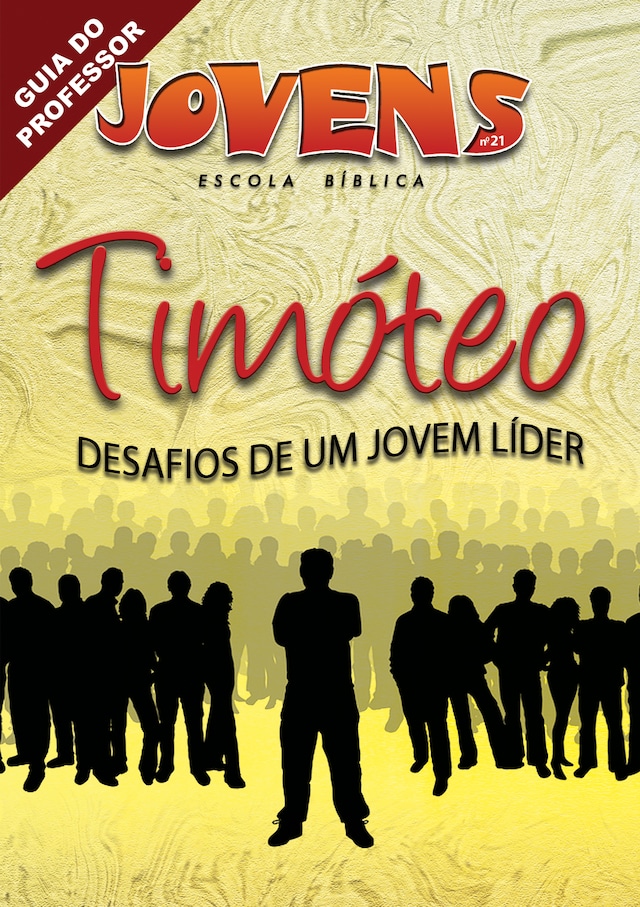 Book cover for Jovens 21 - Timóteo, Um jovem Líder - Guia