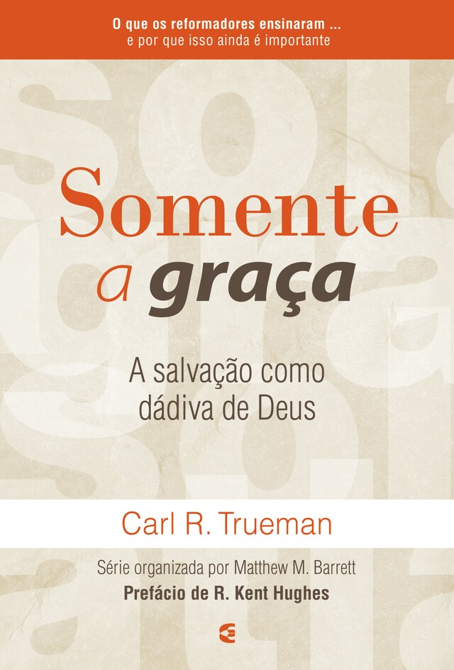 Book cover for Somente a graça