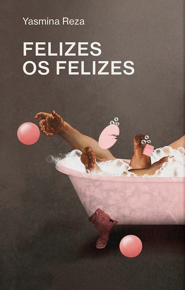 Portada de libro para Felizes os felizes