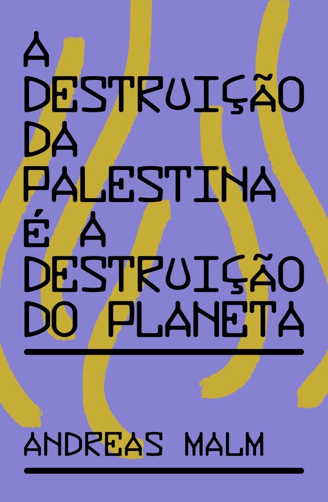 Book cover for A destruição da Palestina é a destruição do Planeta