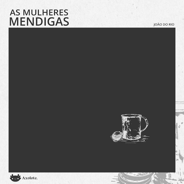 Book cover for As mulheres mendigas