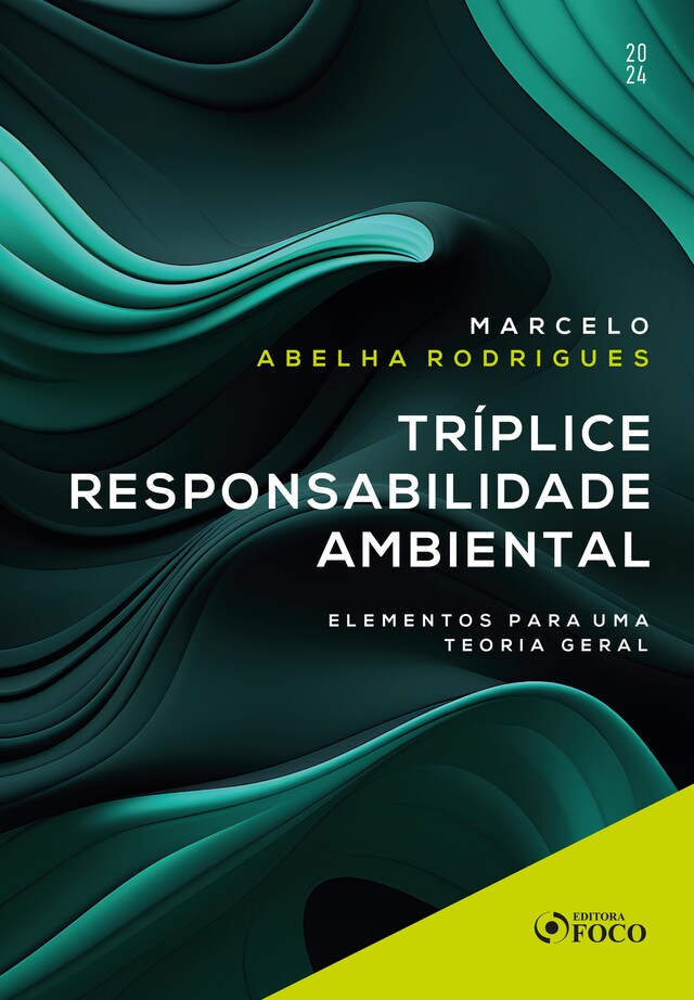 Book cover for Tríplice Responsabilidade Ambiental - Elementos para uma Teoria Geral - 1ª Ed - 2024