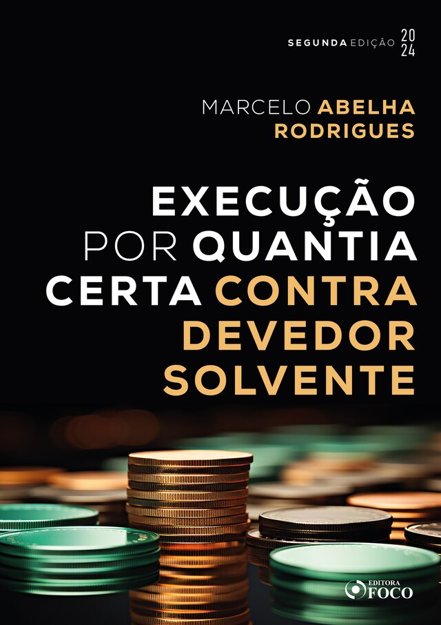 Couverture de livre pour Execução por Quantia Certa Contra Devedor Solvente - 2ª Ed - 2024