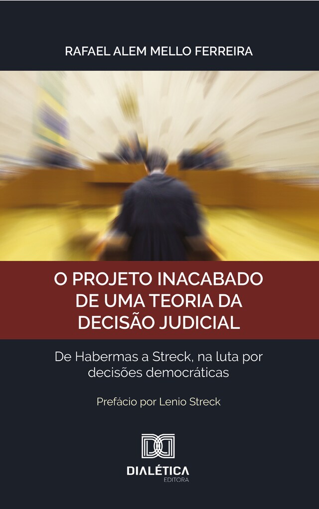 Portada de libro para O projeto inacabado de uma teoria da decisão judicial