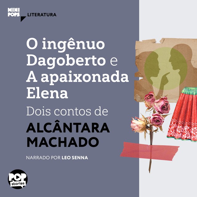 Book cover for O ingênuo Dagoberto e A apaixonada Elena: dois contos de Alcântara Machado