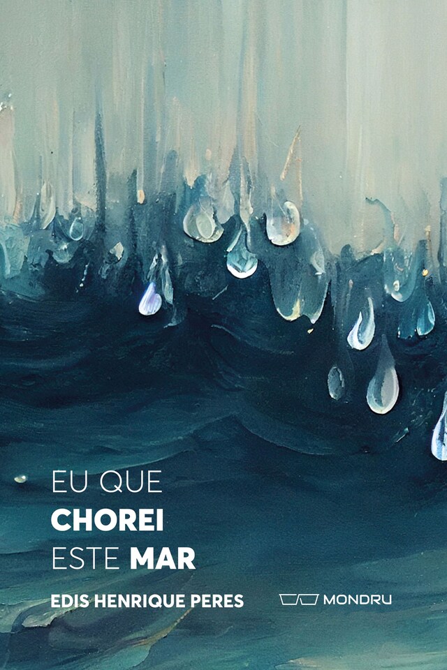 Portada de libro para Eu que chorei este mar