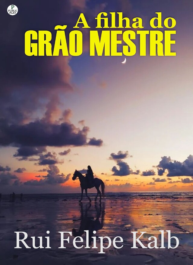 Book cover for A Filha do Grão Mestre