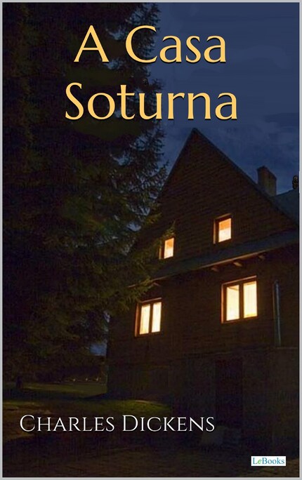 A CASA SOTURNA - Dickens bookCoverFor