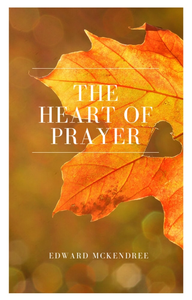 Book cover for The Heart of Prayer