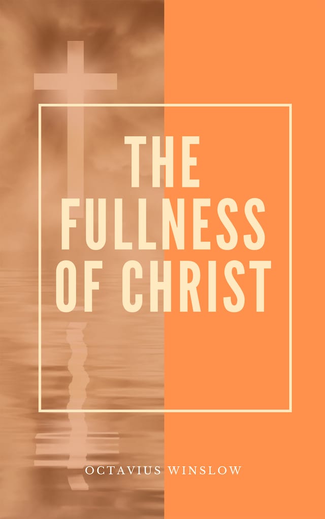 Boekomslag van The Fullness Of Christ