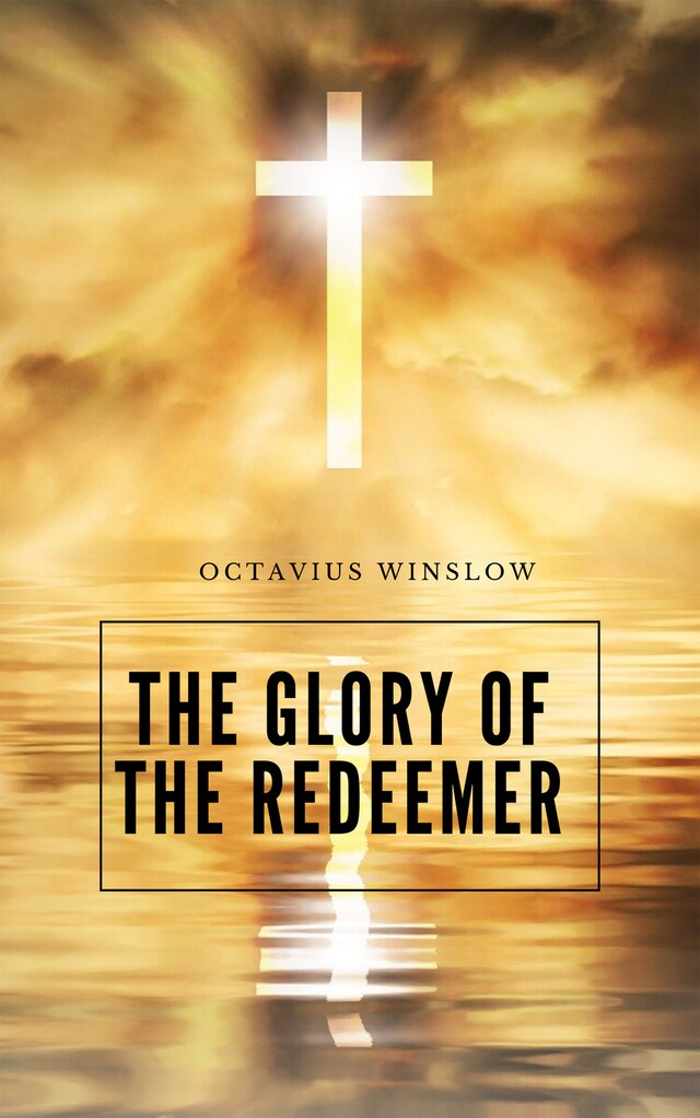 Portada de libro para The Glory Of The Redeemer