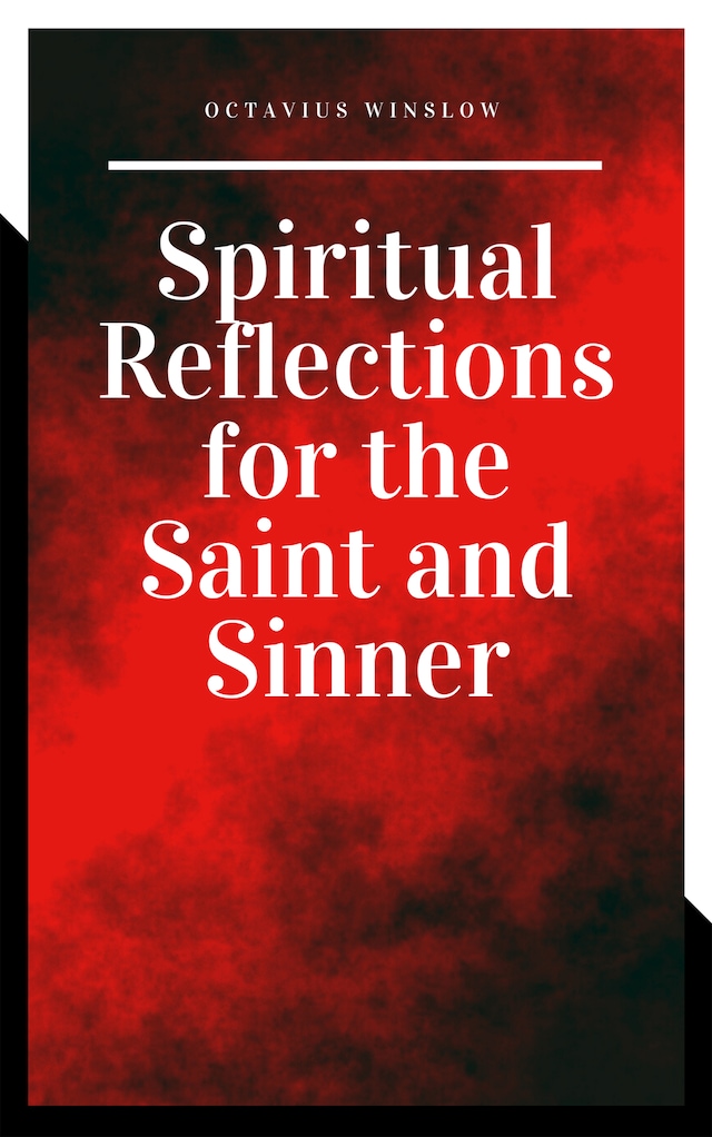 Book cover for Spiritual Reflections for the Saint and Sinner