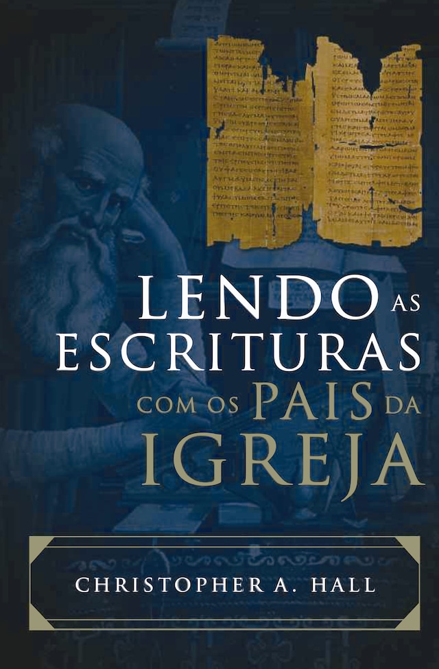Book cover for Lendo as Escrituras com os Pais da Igreja