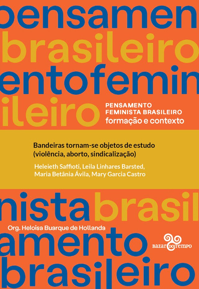 Bokomslag for Bandeiras tornam-se objetos de estudo (violência, aborto, sindicalização)