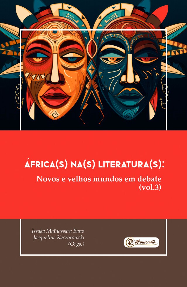 Book cover for África(s) na(s) Literatura(s): Novos e velhos mundos em debate (vol.3)