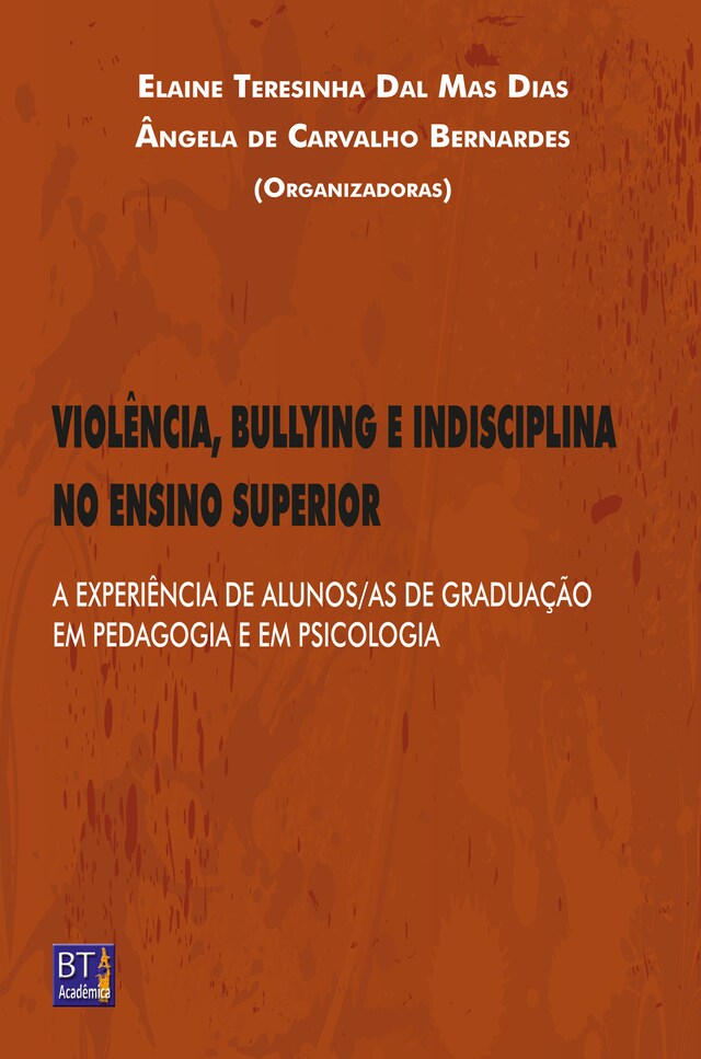 Kirjankansi teokselle VIOLÊNCIA, BULLYING E INDISCIPLINA NO ENSINO SUPERIOR