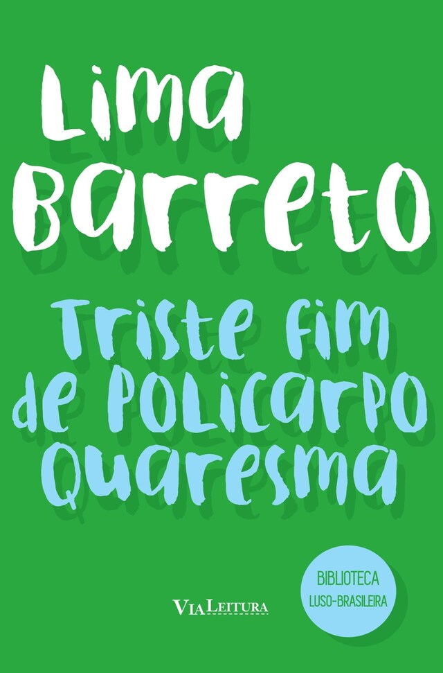 Kirjankansi teokselle Triste fim de Policarpo Quaresma (Coleção Biblioteca Luso-Brasileira)