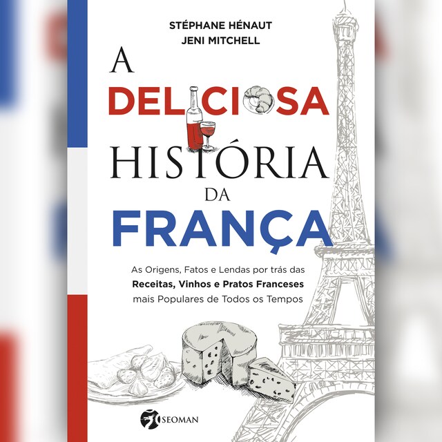 Buchcover für A deliciosa história da França (resumo)