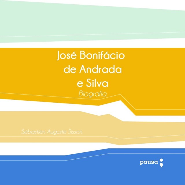 Okładka książki dla José Bonifácio de Andrada e Silva