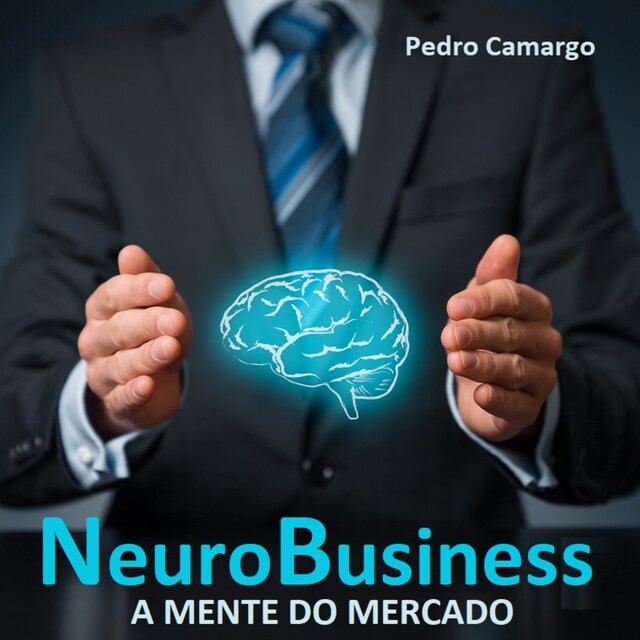 Book cover for Neurobusiness - A mente do mercado (Integral)