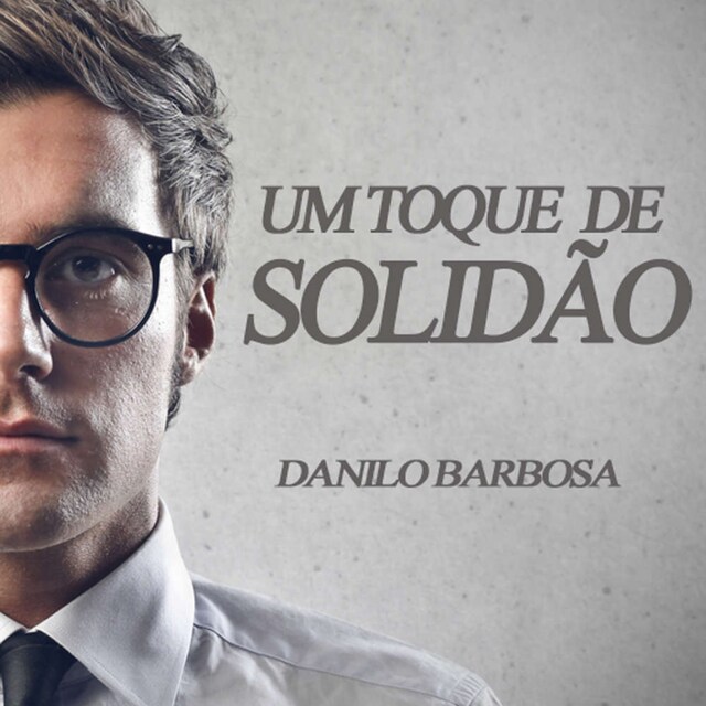 Copertina del libro per Um toque de solidão (Integral)