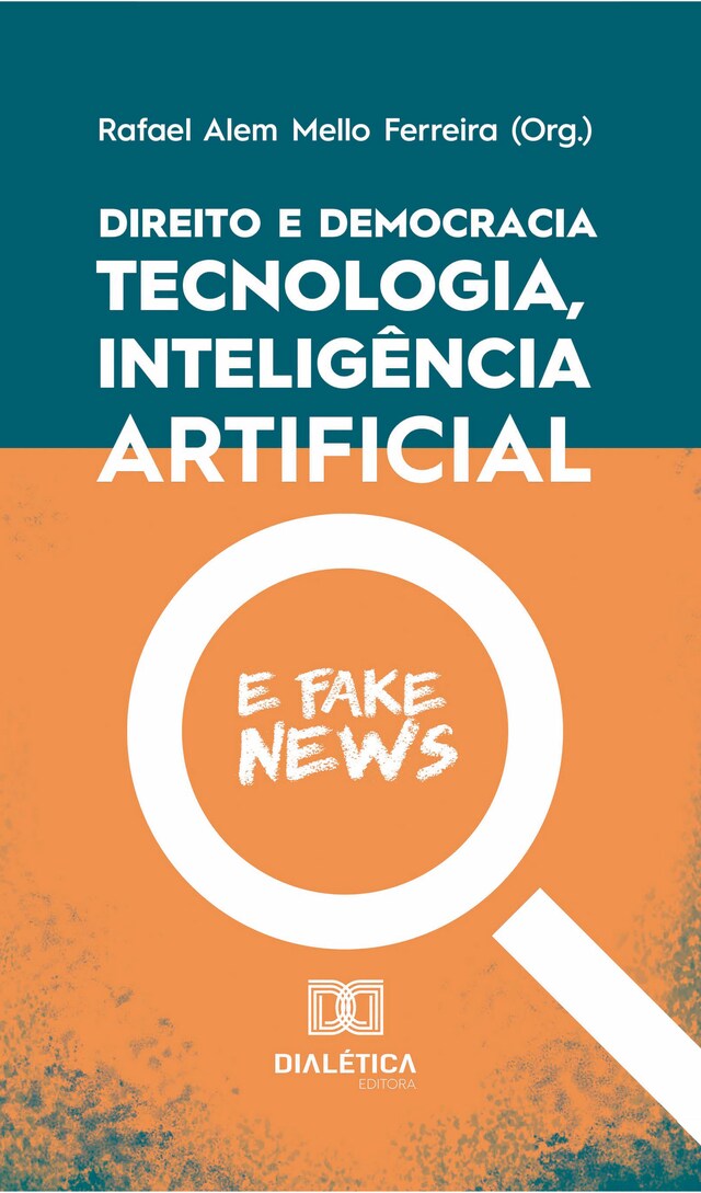 Kirjankansi teokselle Direito e democracia: tecnologia, inteligência artifi cial e fake news