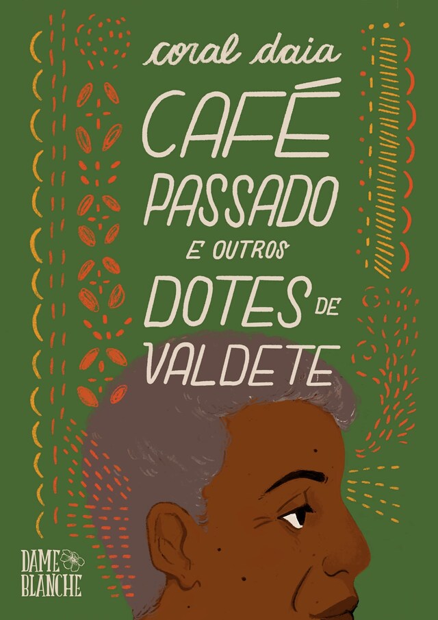 Copertina del libro per Café Passado e Outros Dotes de Valdete