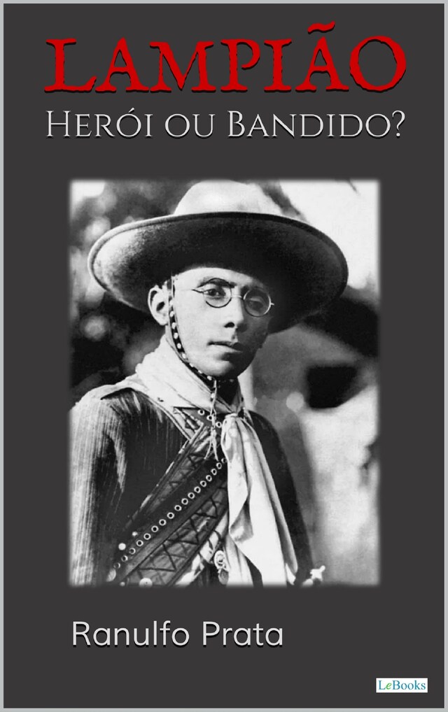 Book cover for LAMPIÃO: Herói ou Bandido