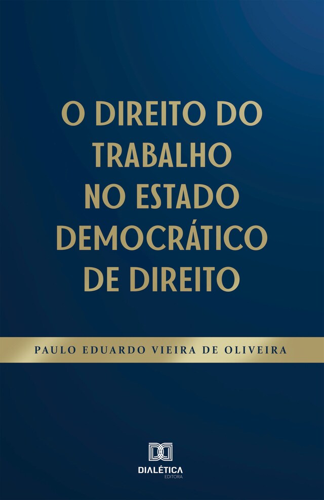 Couverture de livre pour O Direito do Trabalho no Estado Democrático de Direito