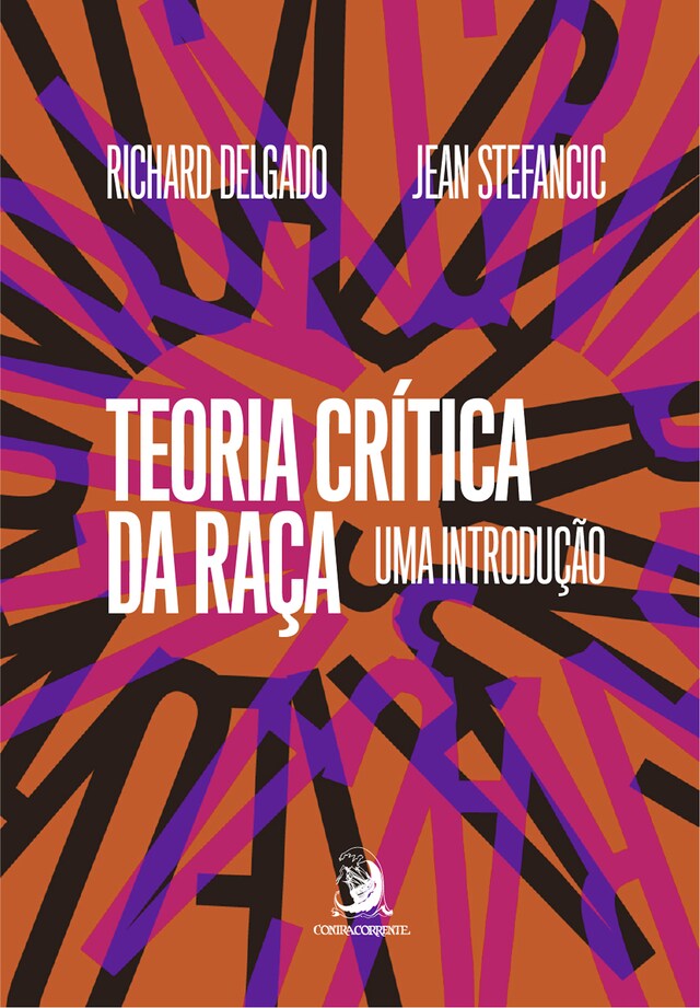 Book cover for Teoria Crítica da Raça: uma introdução