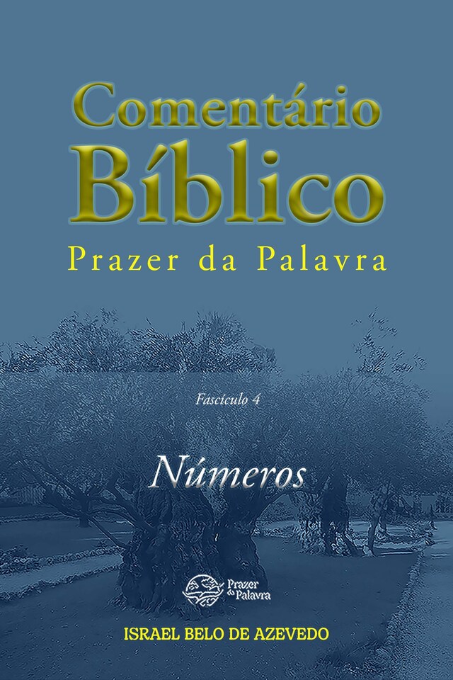 Kirjankansi teokselle Comentário Bíblico Prazer da Palavra, fascículo 4 — Números