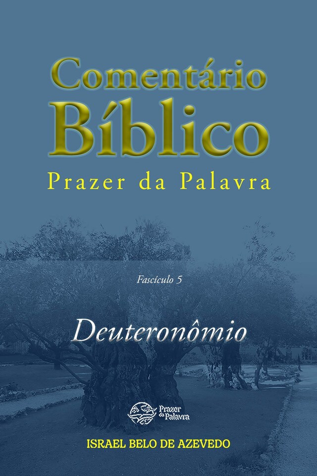 Book cover for Comentário Bíblico Prazer da Palavra, fascículo 5 — Deuteronômio