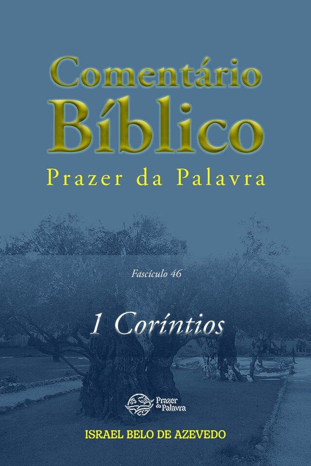 Couverture de livre pour Comentário Bíblico Prazer da Palavra, fascículo 46 — 1 Coríntios