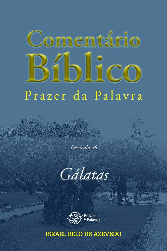 Portada de libro para Comentário Bíblico Prazer da Palavra, fascículo 48 — Gálatas