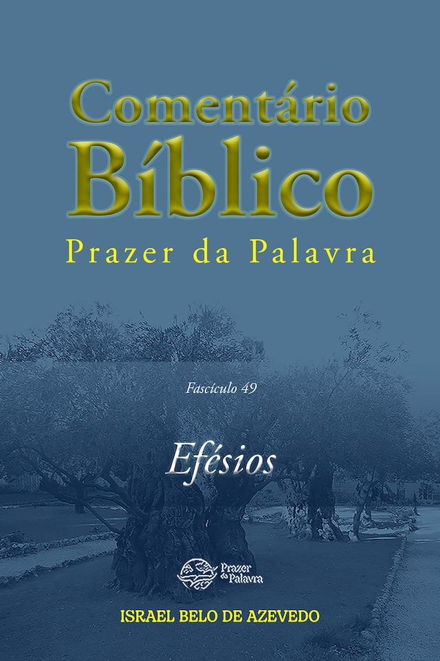 Kirjankansi teokselle Comentário Bíblico Prazer da Palavra, fascículo 49 — Efésios