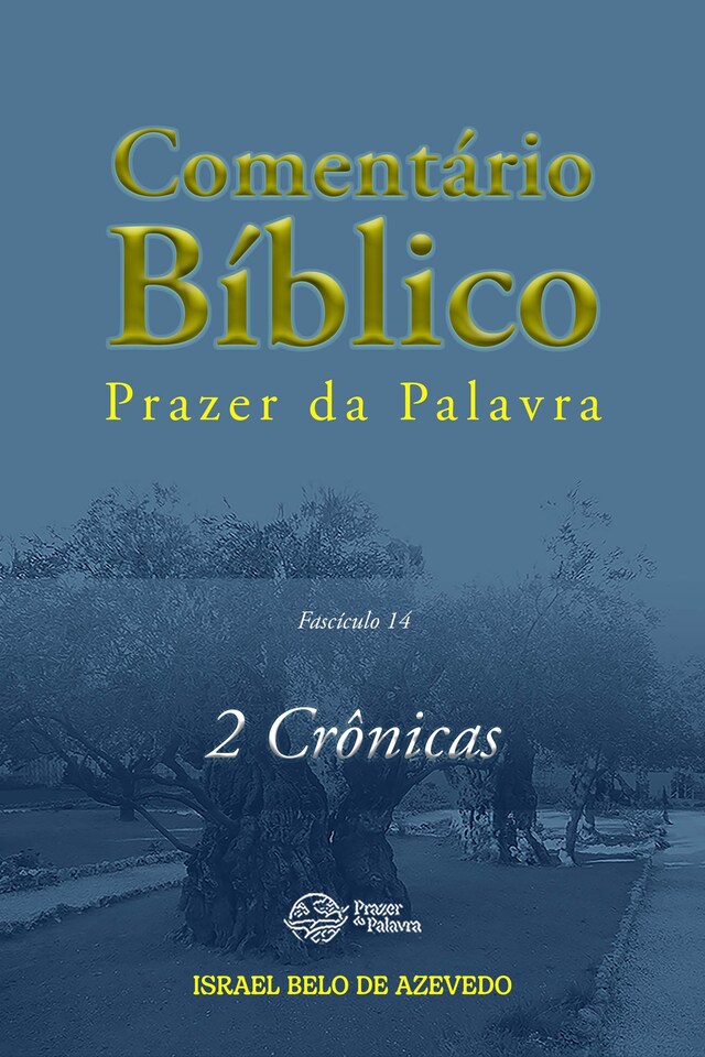 Kirjankansi teokselle Comentário Bíblico Prazer da Palavra, fascículo 14 — 2 Crônicas