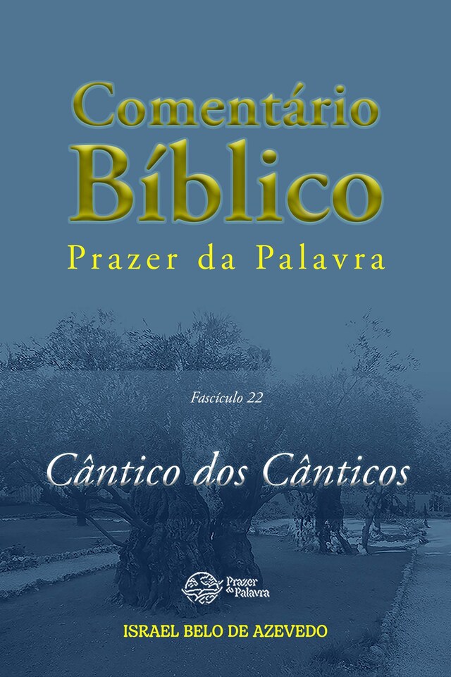 Portada de libro para Comentário Bíblico Prazer da Palavra, fascículo 22 — Cântico dos Cânticos